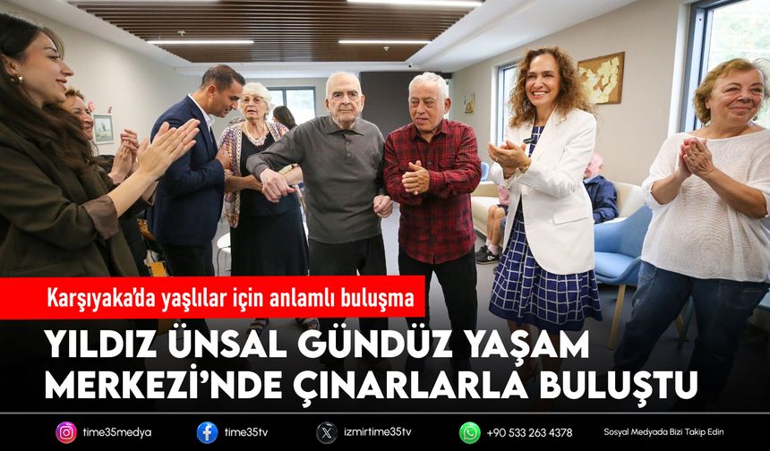 Karşıyaka’da yaşlılar için anlamlı buluşma