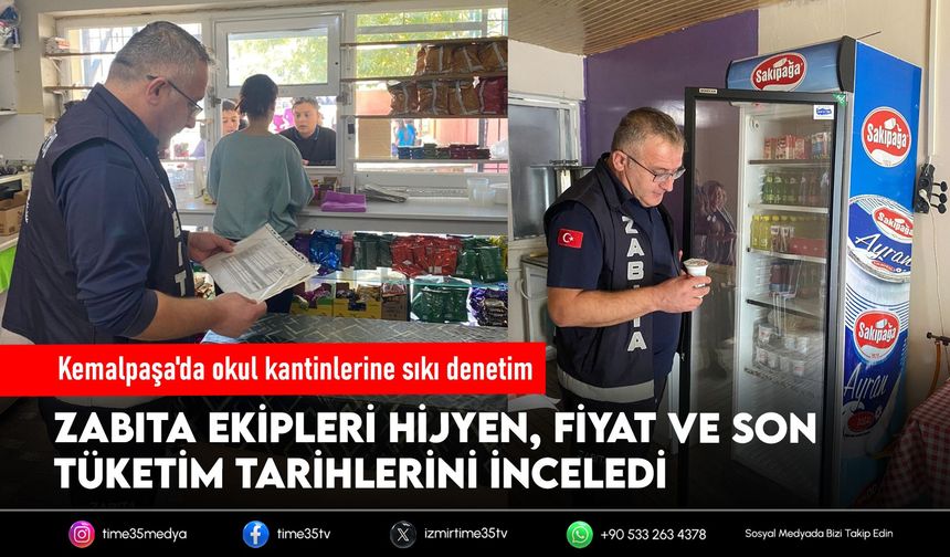 Kemalpaşa'da okul kantinlerine sıkı denetim