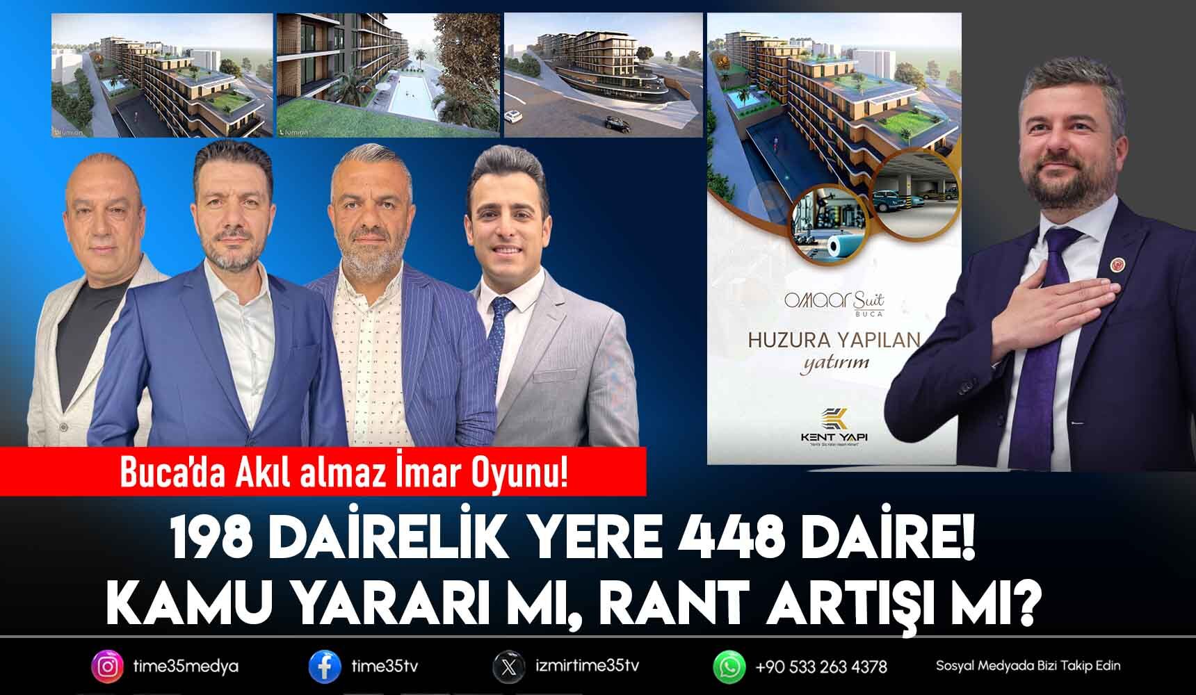 Buca’da Akıl almaz İmar Oyunu! 198 Dairelik Yere 448 Daire!