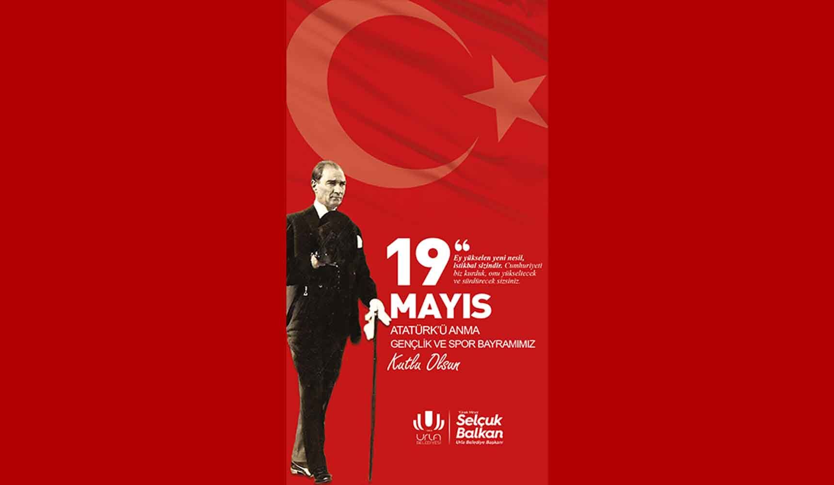 Urla Belediyesi 19 Mayıs Atatürk'ü Anma, Gençlik ve Spor Bayramı Mesajı
