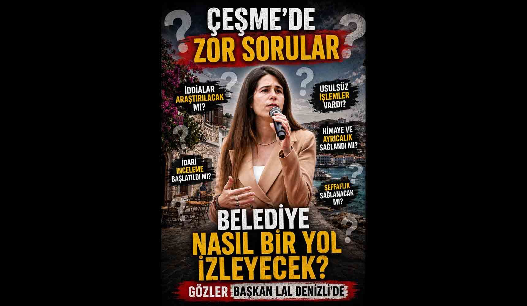 Çeşme Belediyesi Tarihinin En Dikkat Çekici İddia Dosyalarından Biriyle Karşı Karşıya