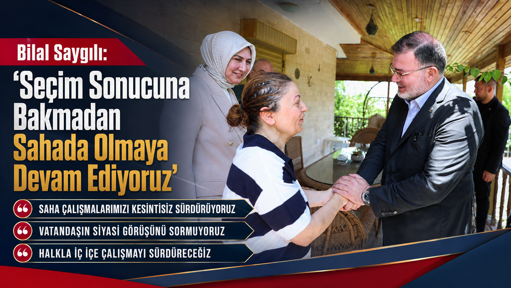 Bilal Saygılı: “Seçim Sonucuna Bakmadan Sahada Olmaya Devam Ediyoruz”