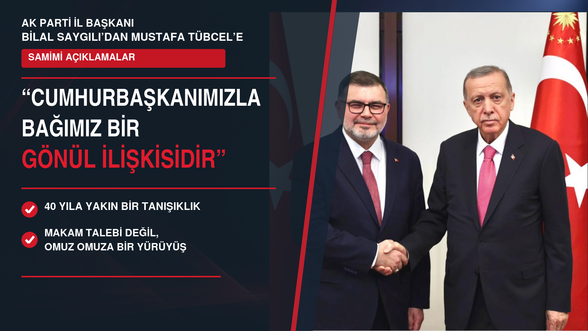 Bilal Saygılı: "Cumhurbaşkanımızla Bağımız Bir Gönül İlişkisidir"