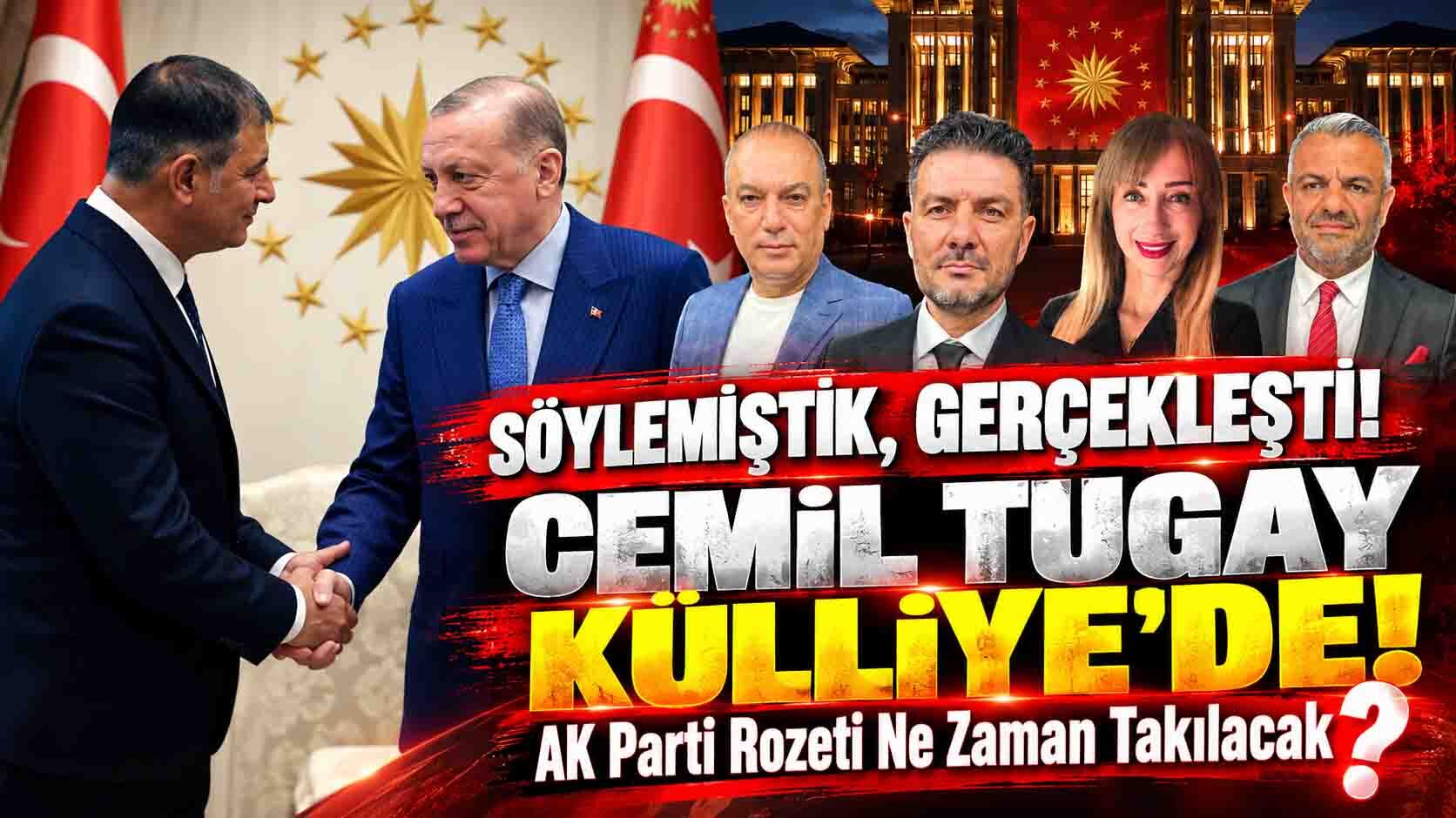 Gündeme Bomba Düştü: "Cemil Tugay Külliye’de, Cumhurbaşkanı Erdoğan İle Görüşdü"
